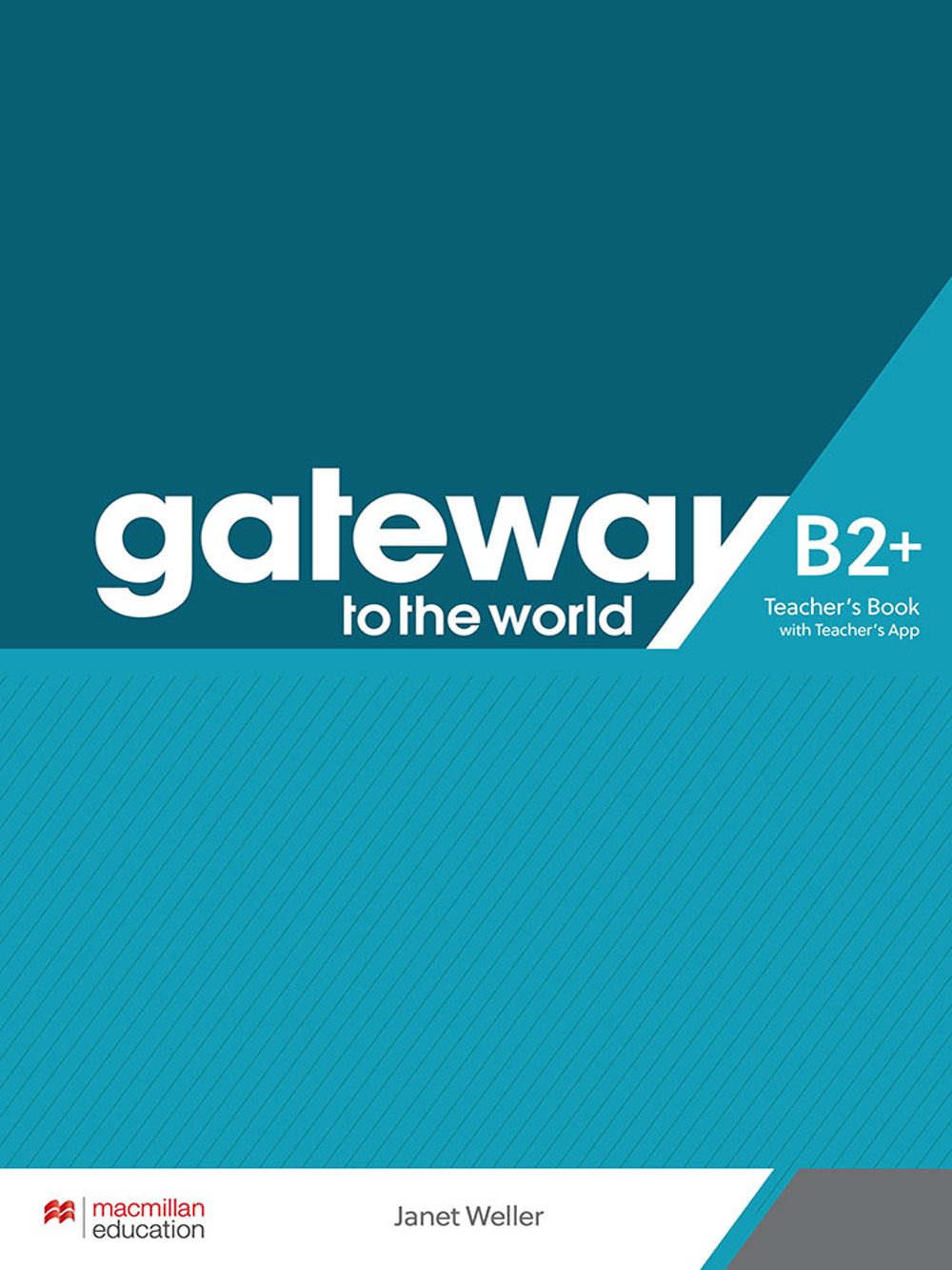 Gateway to the World B2+. Teacher's book pack