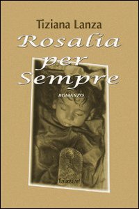 Rosalia per sempre