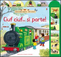 Ciuf ciuf... si parte!