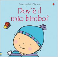 Dov'è il mio bimbo?