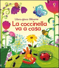 La coccinella va a casa. Libro-gioco