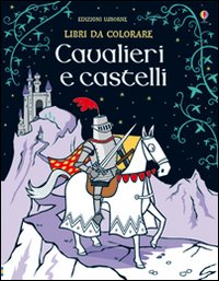 Cavalieri e castelli