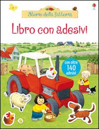 Storie della fattoria. Con adesivi