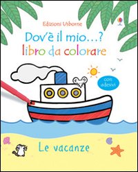 Le vacanze. Con adesivi