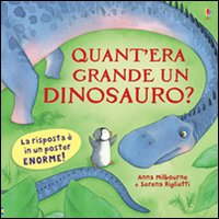 Quant'era grande un dinosauro?