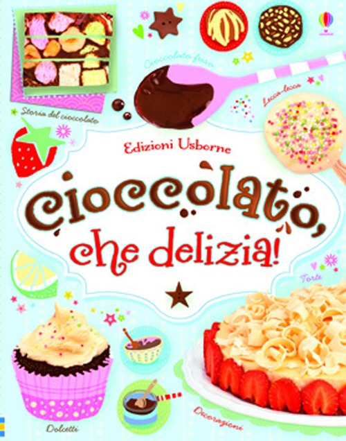Cioccolato, che delizia!