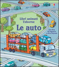 Le auto. Libri animati
