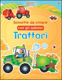 Trattori. Scenette da creare con gli adesivi