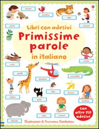 Primissime parole in italiano. Con adesivi