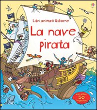 La nave pirata. Libri animati