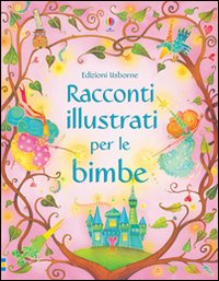 Racconti illustrati per le bimbe