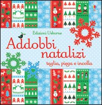 Addobbi natalizi. Taglia, piega e incolla