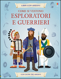 Come si vestono... esploratori e guerrieri. Con adesivi