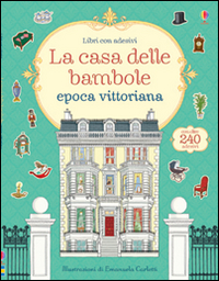 La casa delle bambole. Epoca vittoriana