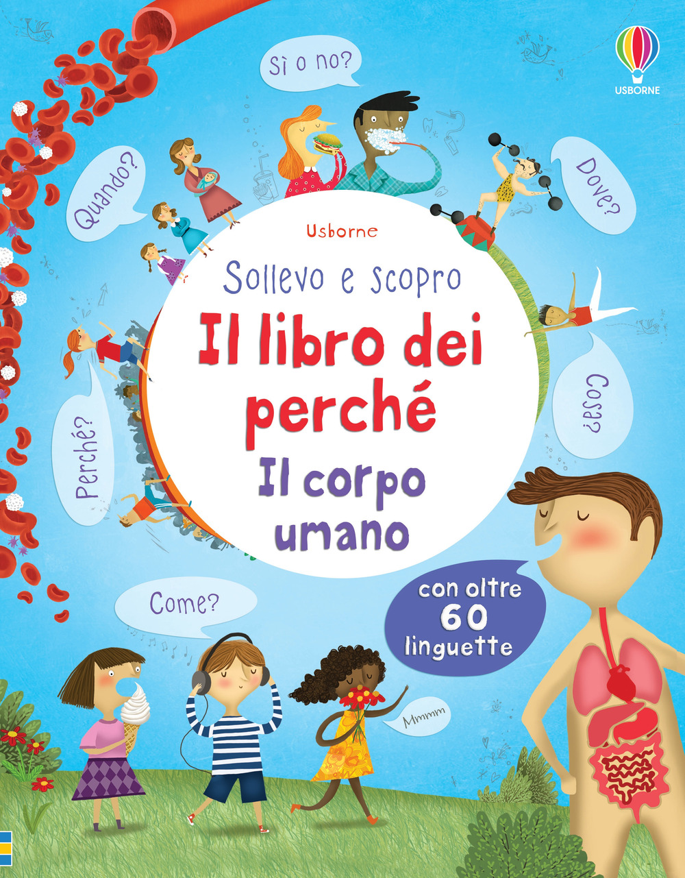 Il corpo umano. Il libro dei perché