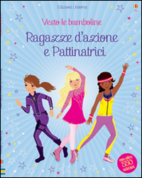 Ragazze d'azione e pattinatrici. Con adesivi