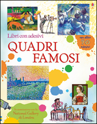 Quadri famosi. Libri con adesivi per informare