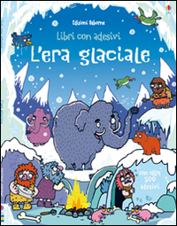 L'era glaciale. Libri con adesivi