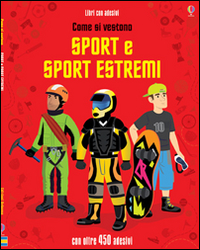 Come si vestono... sport e sport estremi. Con adesivi
