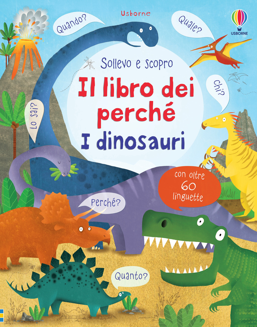 I dinosauri. Il libro dei perché
