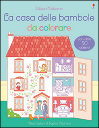 La casa delle bambole da colorare. Con adesivi