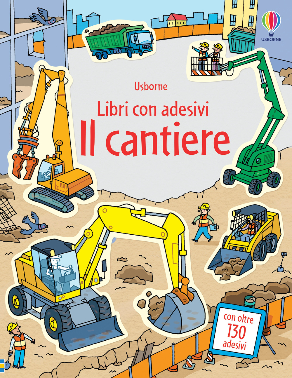 Il cantiere. Con adesivi