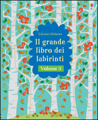 Il grande libro dei labirinti. Vol. 3
