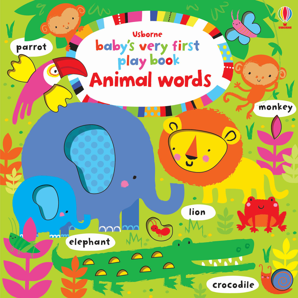 Baby's very first play book. Animal words