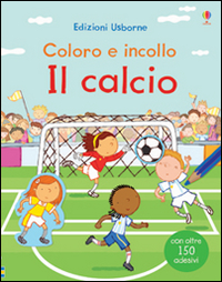 Il calcio. Coloro e incollo. Con adesivi