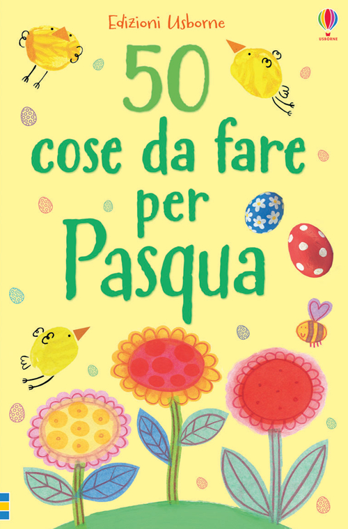 50 cose da fare per Pasqua