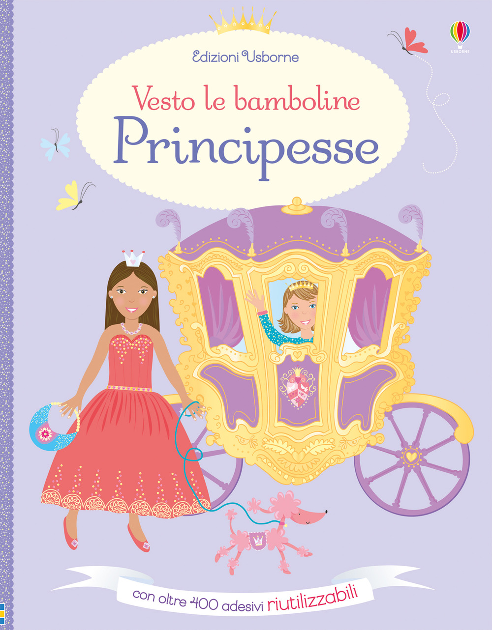 Principesse. Vesto le bamboline. Con adesivi