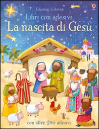 La nascita di Gesù. Con adesivi