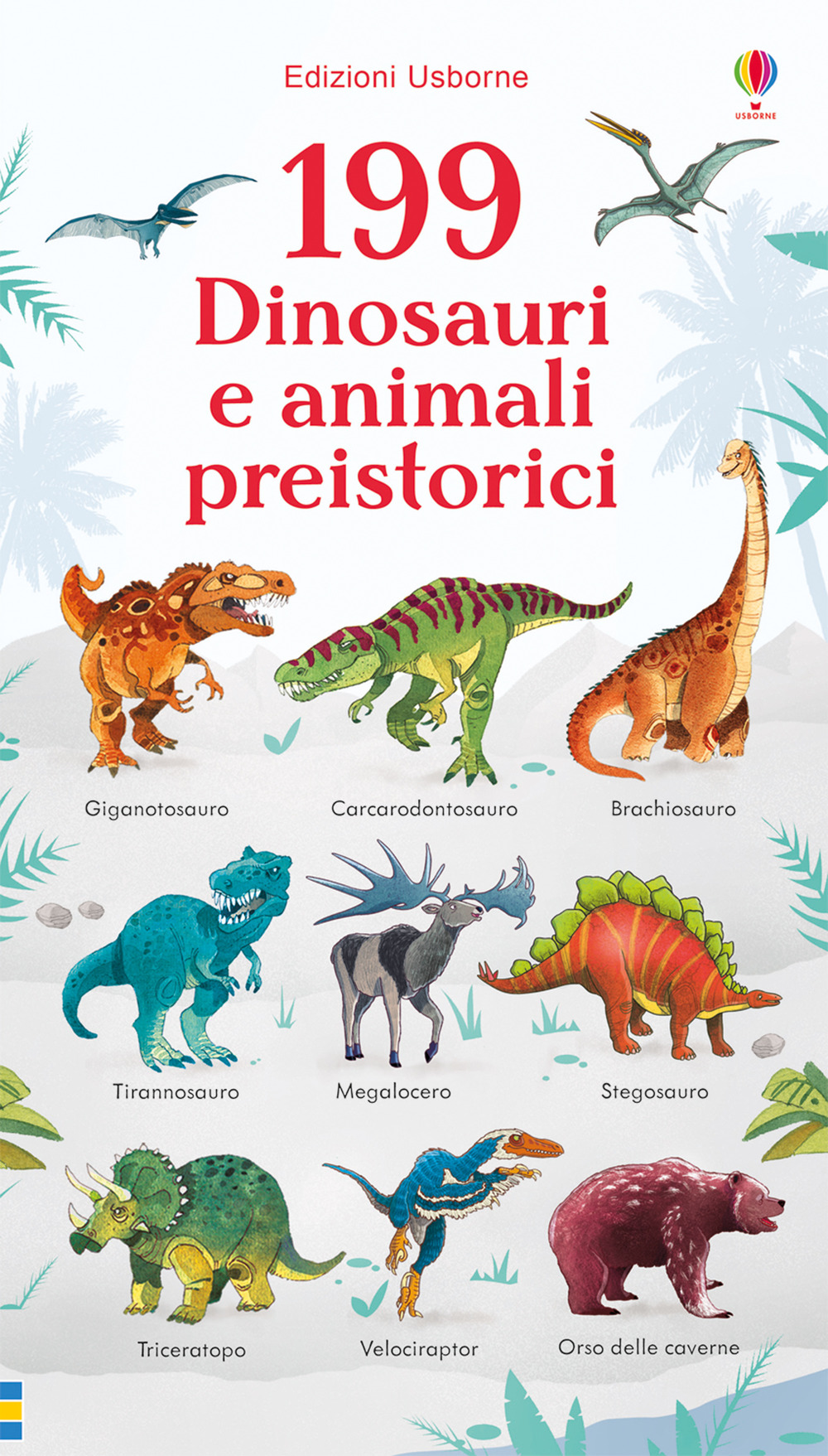 199 dinosauri e animali preistorici