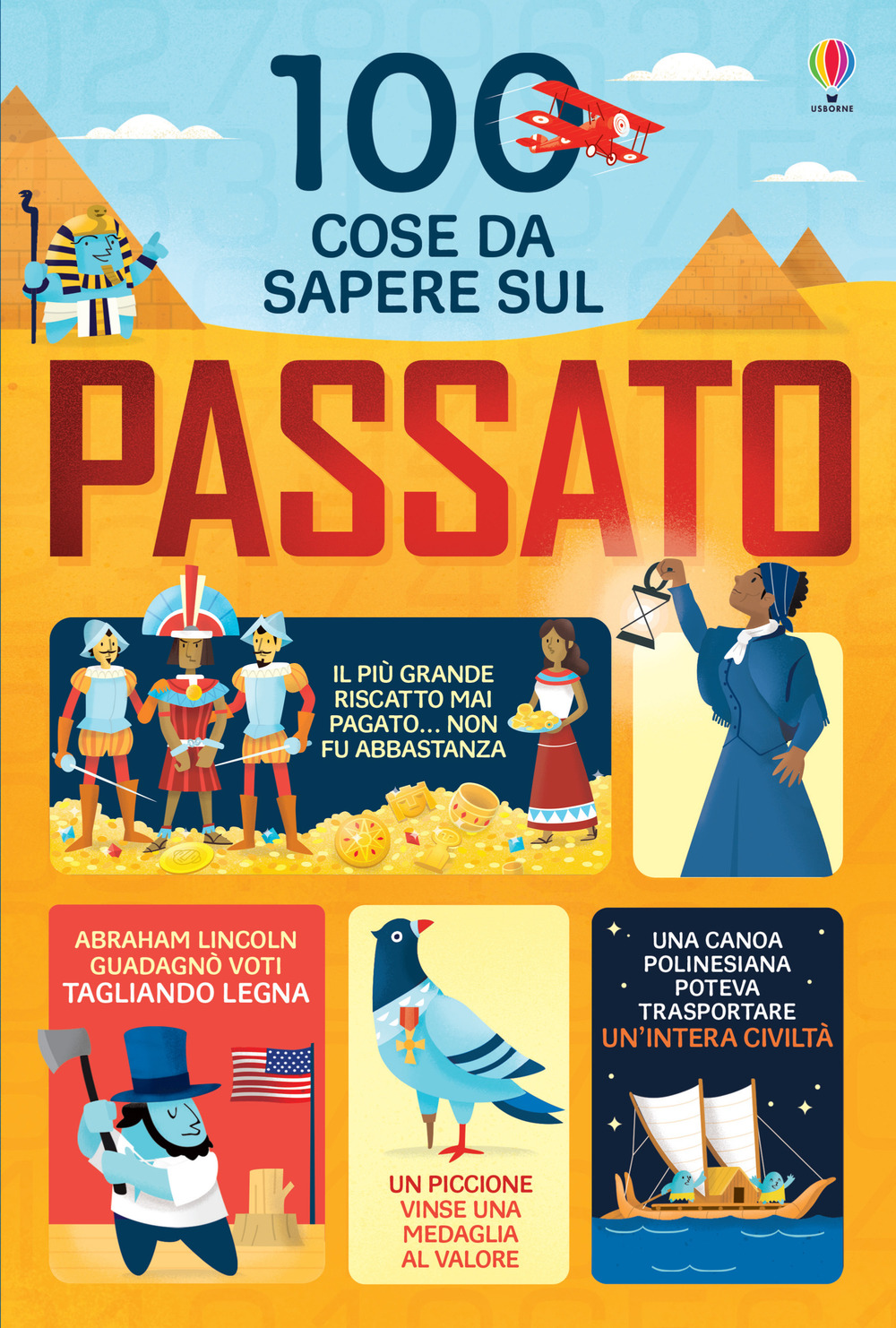 100 cose da sapere sul passato