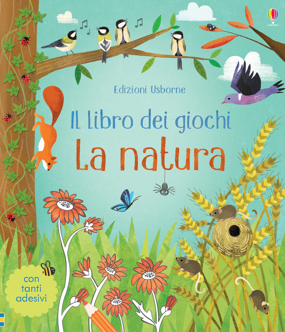 La natura. Il libro dei giochi. Con adesivi