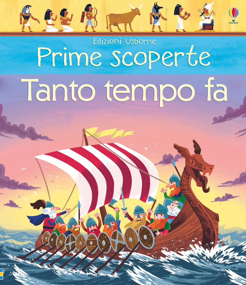 Tanto tempo fa. Prime scoperte