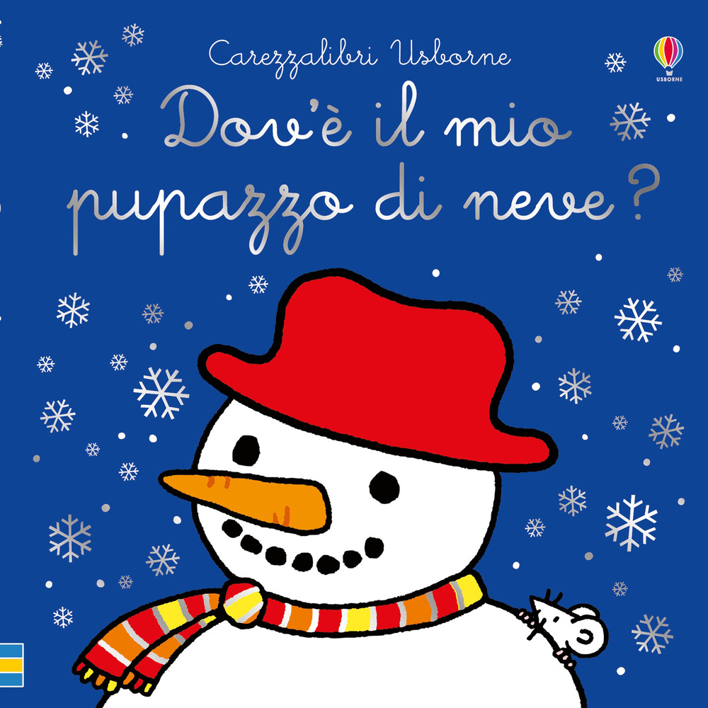 Dov'e' il mio pupazzo di neve?