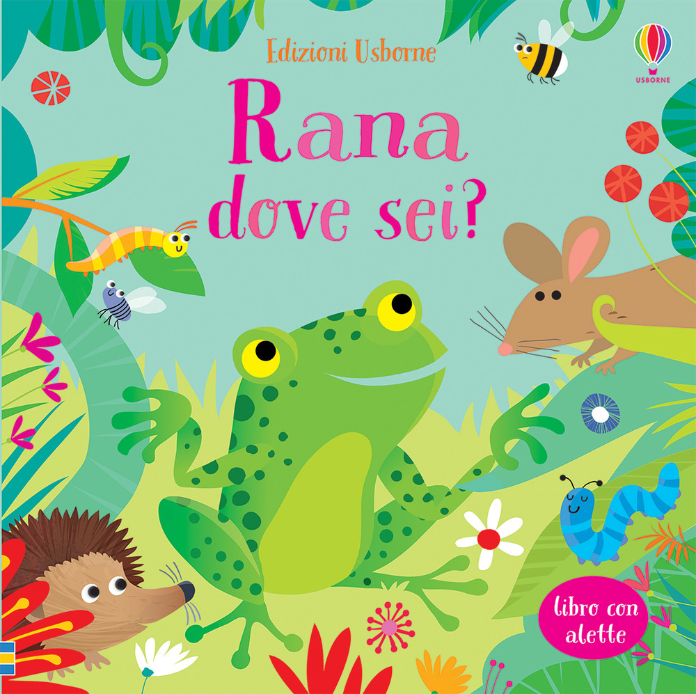 Rana dove sei?