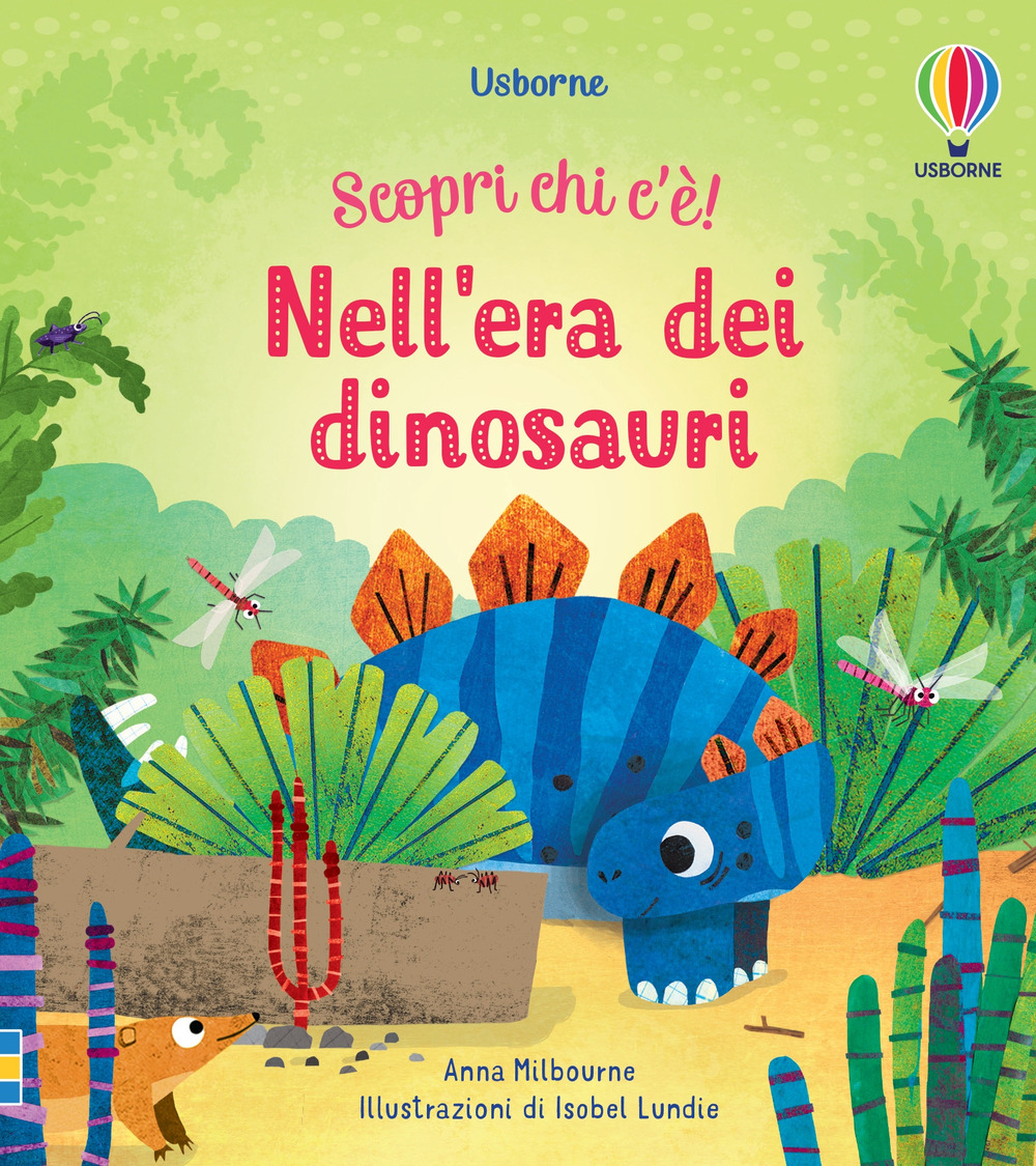 Nell'era dei dinosauri. Scopri chi c'è!