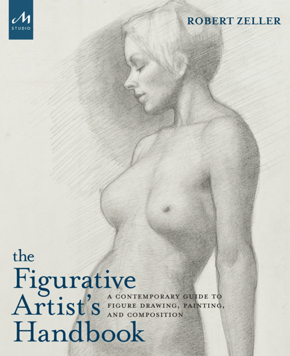 The figurative artist's handbook. A contemporary guide to figure drawing, painting, and composition