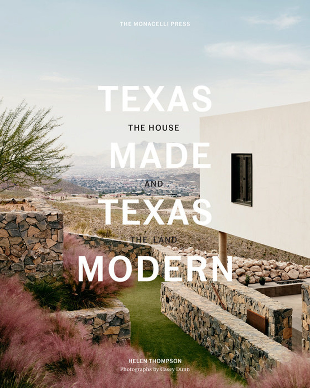 Texas made. Texas modern. The house and the land