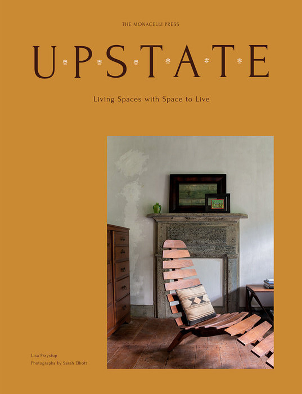 Upstate. Living spaces with space to live