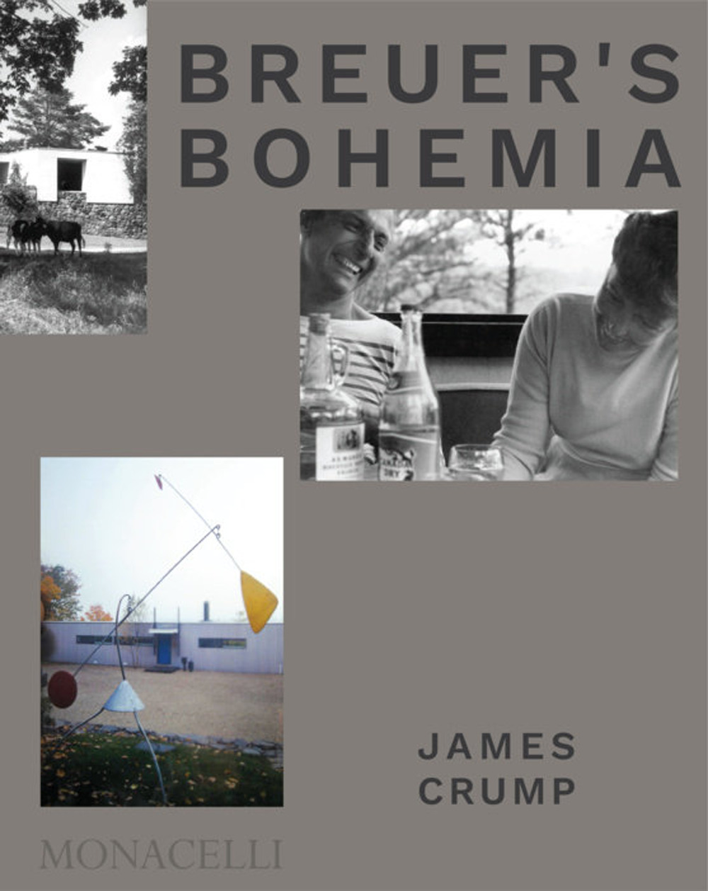 Breuer's Bohemia. The architect, his circle, and mid-century houses in New England