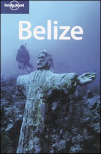 Belize. Ediz. inglese