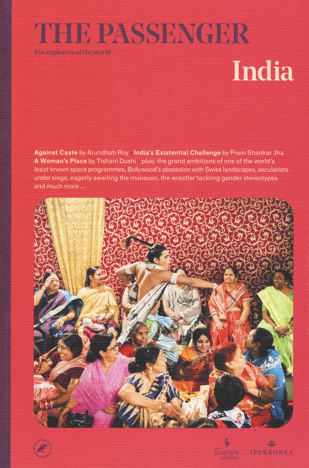 India. The passenger. For explorers of the world