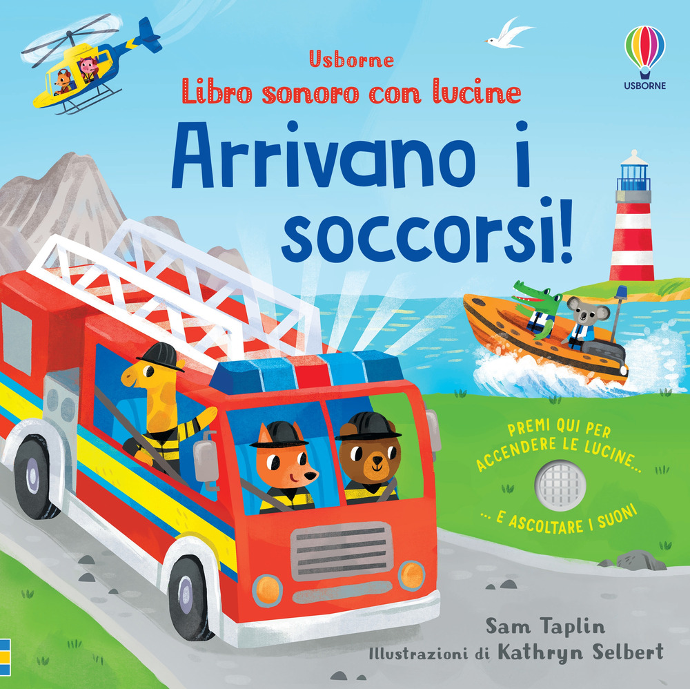Arrivano i soccorsi!