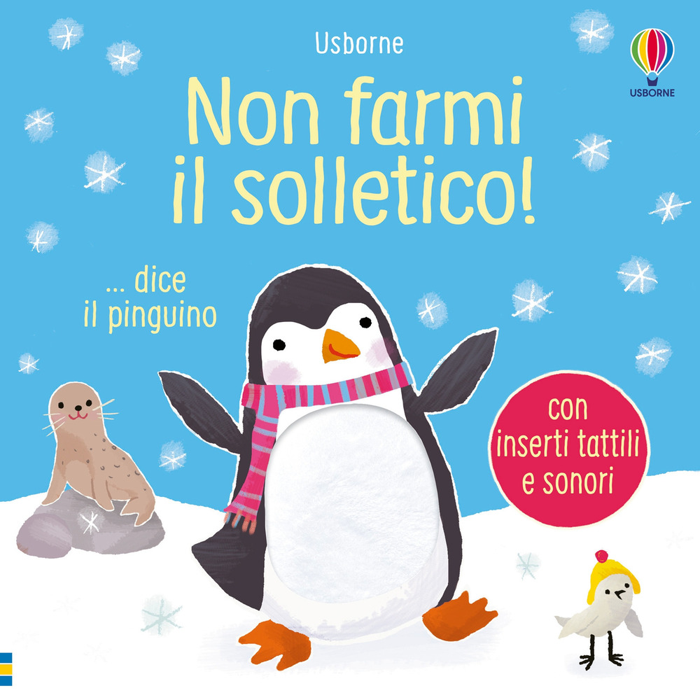 Non farmi il solletico! ...dice il pinguino