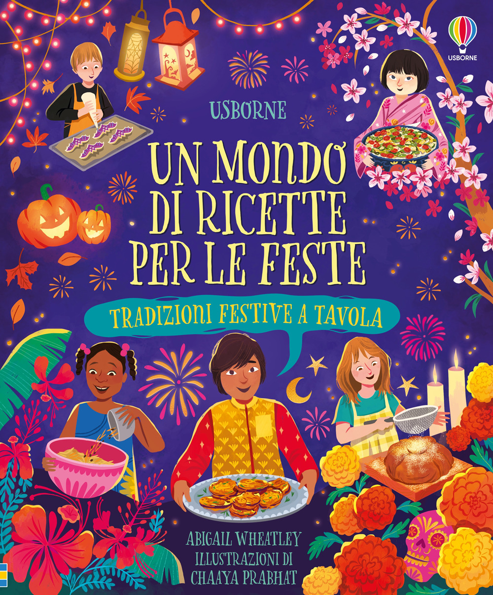 Un mondo di ricette per le feste. Tradizioni festive tavola