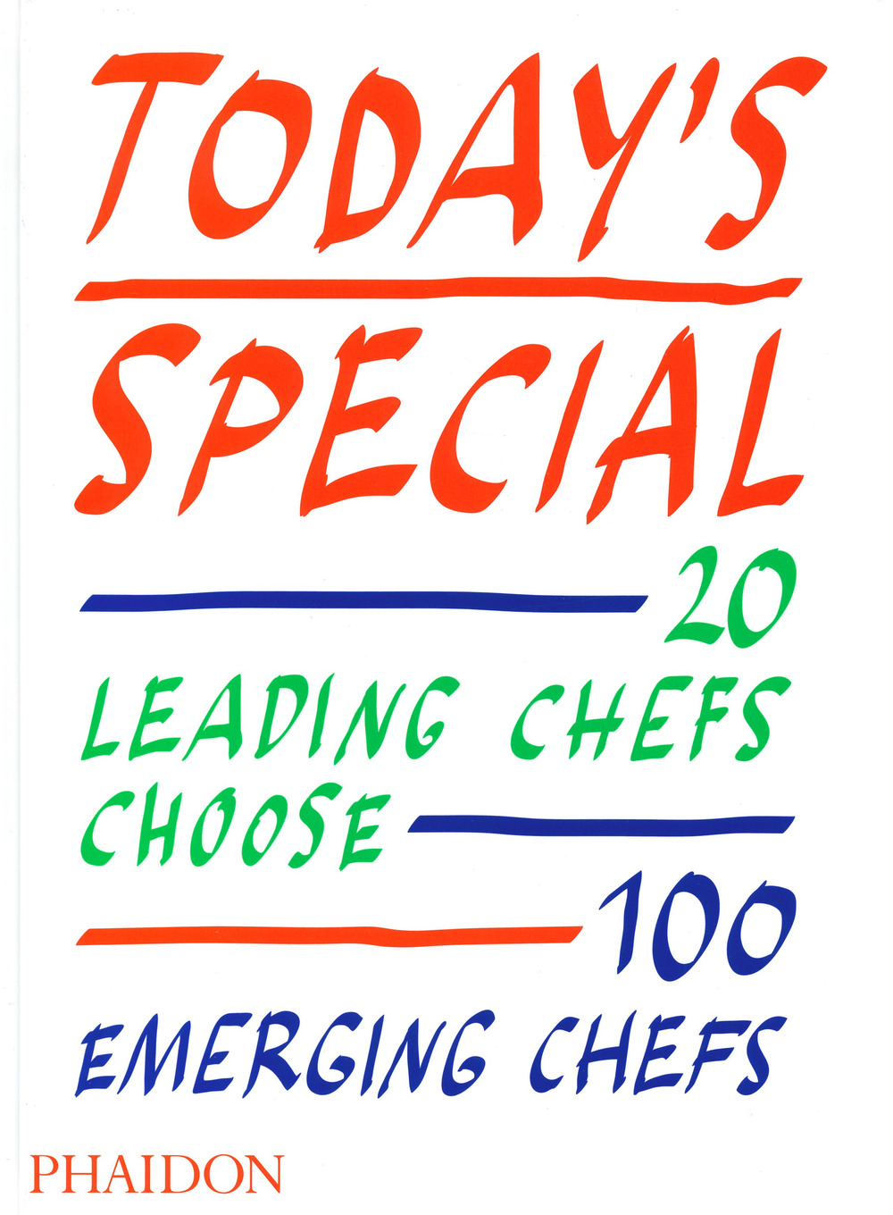 Today's special. 20 leading chefs choose 100 emerging chefs
