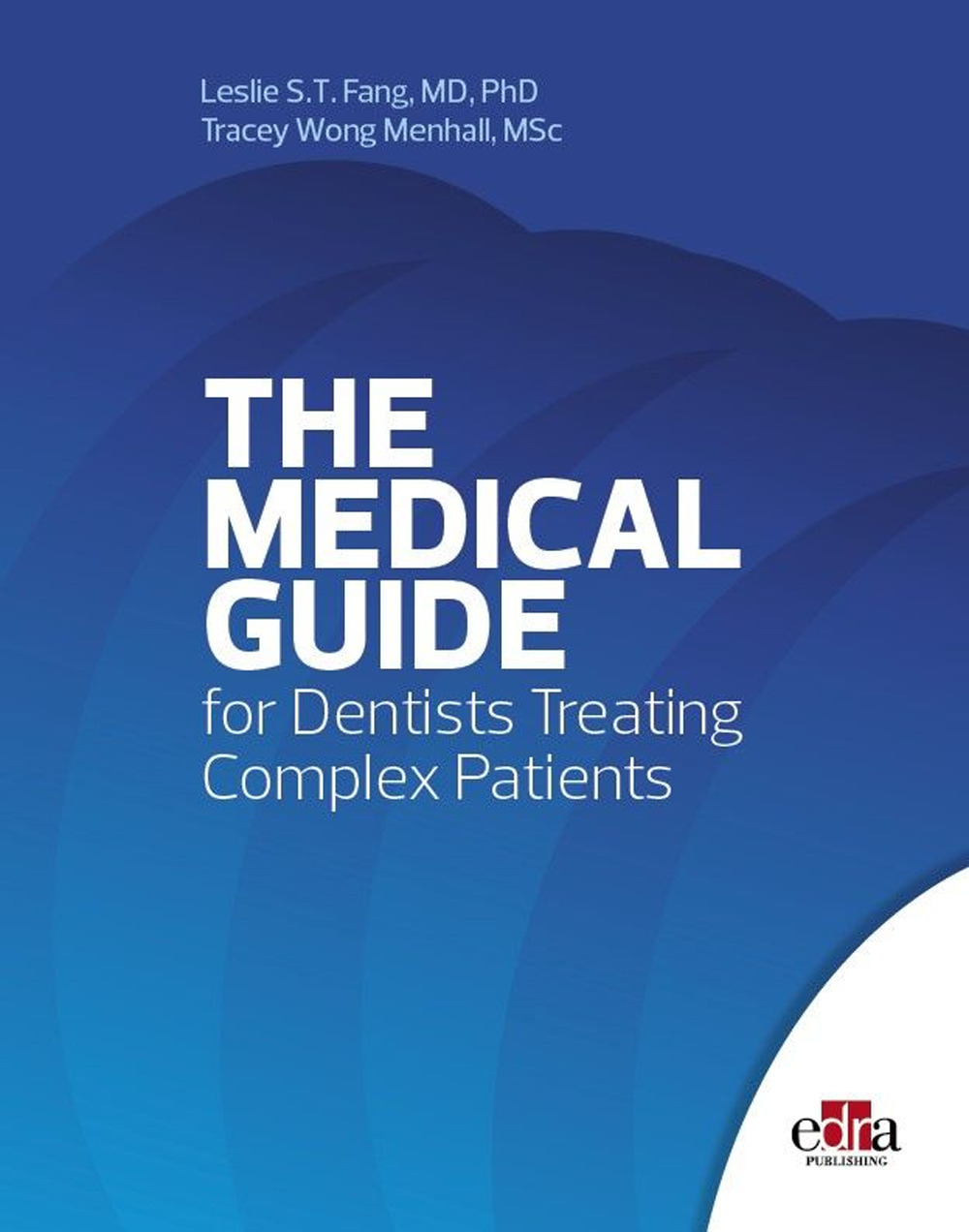 The medical guide for dentists treating complex patients